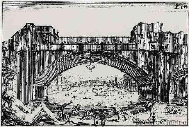 Серия "Каприччи". Понте Веккио во Флоренции. 1617 - 54 х 81 мм. Офорт. Париж. Национальная библиотека, Кабинет эстампов. Франция..