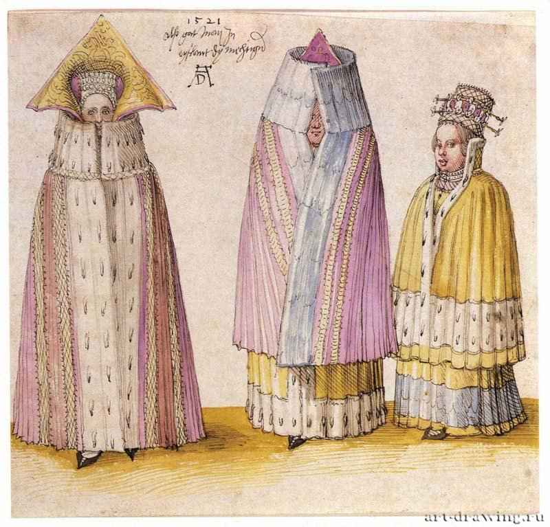 Три "знатные" женщины из Лифляндии. 1521 - 18,7 х 19,7 Перо, акварель, на бумаге Лувр, Кабинет рисунков Париж